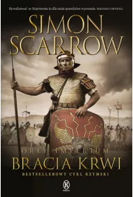 Bracia krwi. Or�y imperium. Tom 13