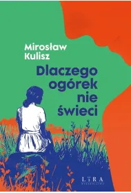 Dlaczego og�rek nie �wieci