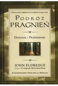 Podr� pragnie�. Dziennik i przewodnik