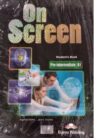 On Screen. Student`s Book. Pre-Intermediate B1 + Writing Book
