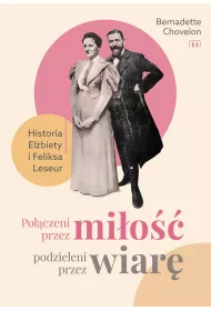 eBook Poczeni przez mio, podzieleni przez wiar. Historia Elbiety i Feliksa Leseur pdf mobi epub