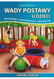 Wady postawy u dzieci. Rozpoznanie, charakterystyka, profilaktyka