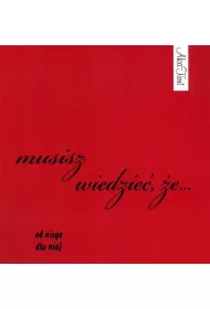 Musisz wiedzie� �e... od niego dla niej