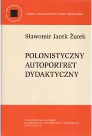 Polonistyczny autoportret dydaktyczny