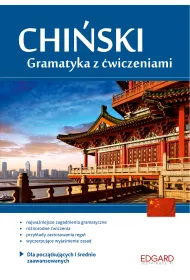 EDGARD. Chi�ski. Gramatyka z �wiczeniami dla pocz�tkuj�cych i �rednio zaawansowanych