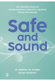 eBook Safe and Sound. Jak odzyska� poczucie bezpiecze�stwa i zapewni� regulacj� uk�adu nerwowego mobi epub