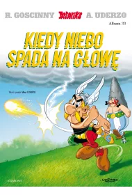 Kiedy niebo spada na g�ow�. Asteriks. Album 33