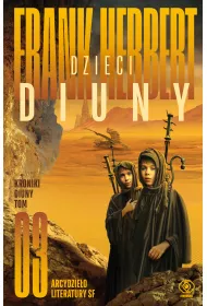 Dzieci Diuny. Kroniki Diuny. Tom 3