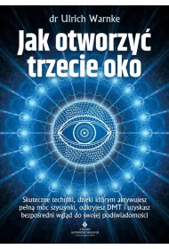 Jak otworzy� trzecie oko