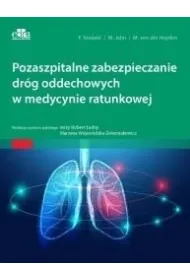 Pozaszpitalne zabezpieczanie dr�g oddechowych w medycynie ratunkowej