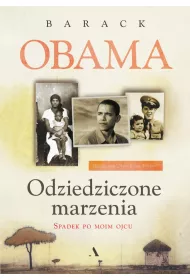 Odziedziczone marzenia. Spadek po moim ojcu