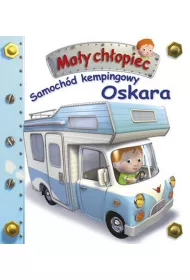 Ma�y ch�opiec. Samoch�d kempingowy Oskara