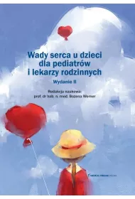 Wady serca dla pediatrw i lekarzy rodzinnych