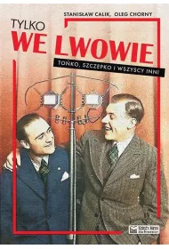 Tylko we Lwowie