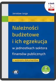 eBook Nalenoci budetowe i ich egzekucja w jednostkach sektora finansw publicznych z wzorami dokumentw (e-book z suplementem elektronicznym) pdf