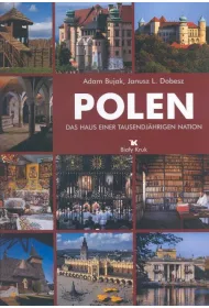 Polen. Das Haus einer Tausendj�hrigen Nation. Polska dom tysi�cletniego narodu wer. Niemiecka