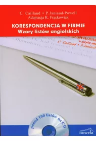 Korespondencja w firmie. Wzory list�w angielskich + CD