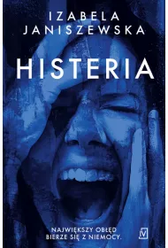 Histeria. Larysa Lubo i Bruno Wilczyski. Tom 2