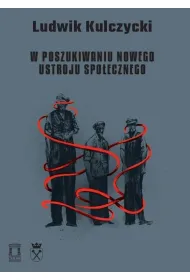 W poszukiwaniu nowego ustroju spo�ecznego