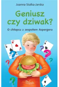 Geniusz czy dziwak? O chopcu z zespoem Aspergera