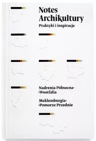 Notes Archikultury. Praktyki i inspiracje