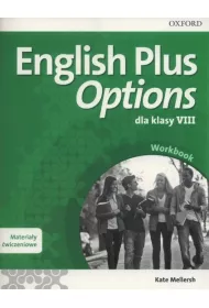 English Plus Options dla klasy VIII. Workbook