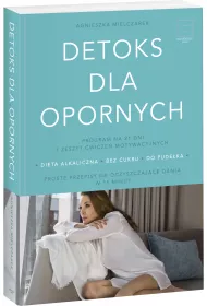 Detoks dla opornych
