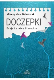 Doczepki. Eseje i szkice literackie