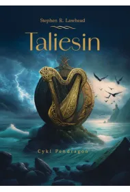 Taliesin. Cykl Pendragon. Tom 1