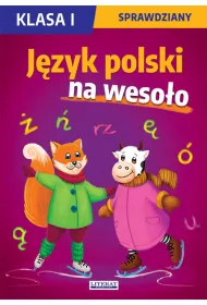 Jzyk polski na wesoo. Sprawdziany. Klasa I