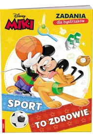 Miki. Zadania dla bystrzak�w. Sport to zdrowie