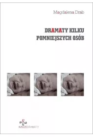 Dramaty kilku pomniejszych os�b
