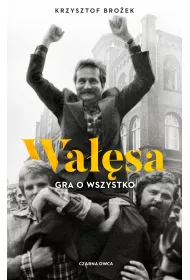 Wa��sa. Gra o wszystko