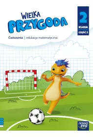 Wielka Przygoda. �wiczenia. Klasa 2. Cz�� 3. Matematyka