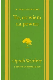 To, co wiem na pewno