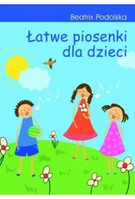 �atwe piosenki dla dzieci.