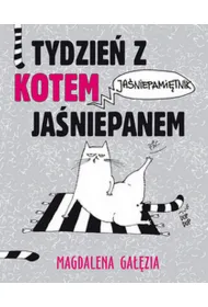 Tydzie� z Kotem Ja�niepanem. Ja�niepami�tnik