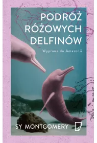 Podr� r�owych delfin�w wyprawa do amazonii