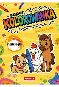 Super kolorowanka. Zwierz�ta z naklejkami