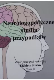 Neurologopedyczne studia przypadk�w T.2