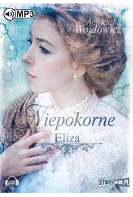 Audiobook Niepokorne. Eliza mp3