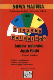 J�zyk polski. Nowa matura. Zadania maturalne. Praca z tekstem