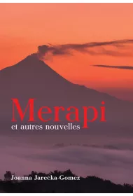 Merapi et autres nouvelles