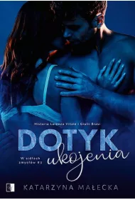 Dotyk ukojenia. W sid�ach zmys��w. Tom 3
