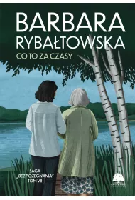Bez poegnania T.7 Co to za czasy