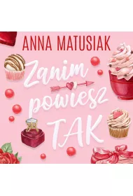 Audiobook Zanim powiesz TAK mp3