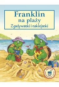 Franklin zgadywanki i naklejanki. Franklin na pla�y. Zgadywanki i naklejanki