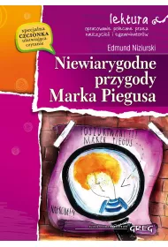 Niewiarygodne Przygody Marka Piegusa Lektura Z Opracowaniem