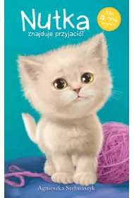 Kto mnie przytuli? Nutka znajduje przyjaci�