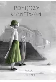 Pomi�dzy k�amstwami